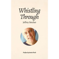 Whistling Through