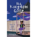 His Kingdom Girlz: What If Some Don't Believe?