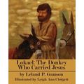 Lokael: The Donkey Who Carried Jesus