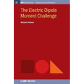 The Electric Dipole Moment Challenge