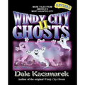 Windy City Ghosts II