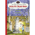 Over My Dead Body