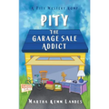 Pity The Garage Sale Addict
