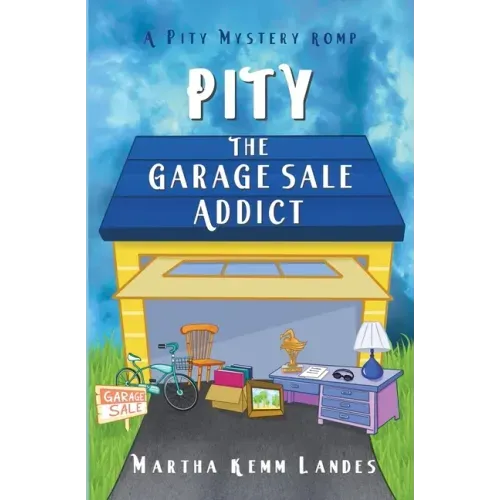 Pity The Garage Sale Addict