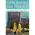This Much I Can Tell You