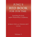 Jung's Red Book for Our Time: Searching for Soul Under Postmodern Conditions Volume 3