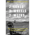 2 Lanes - 2 Wheels - 2 Weeks