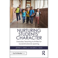 Nurturing Students' Character: Everyday Teaching Activities for Social-Emotional Learning