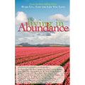 Wake Up...Live the Life You Love: Living in Abundance
