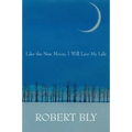 Like the New Moon I Will Live My Life