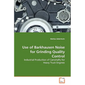 Use of Barkhausen Noise for Grinding Quality Control