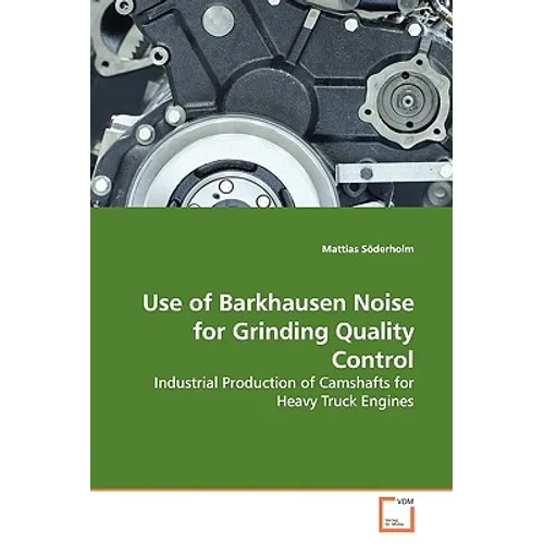 Use of Barkhausen Noise for Grinding Quality Control