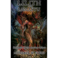 Lilith and Lamastu: Legends of the Ancient Abyss