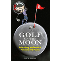 Golf on the Moon: Entertaining Mathematical Paradoxes and Puzzles