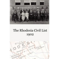 The Rhodesia Civil Service List 1902
