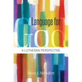 Language for God: A Lutheran Perspective