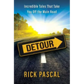 Detour: Incredible Tales That Take You Off the Main Road