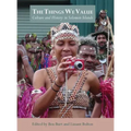 The Things We Value: Culture and History in Solomon Islands