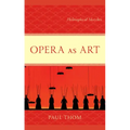 Opera as Art: Philosophical Sketches