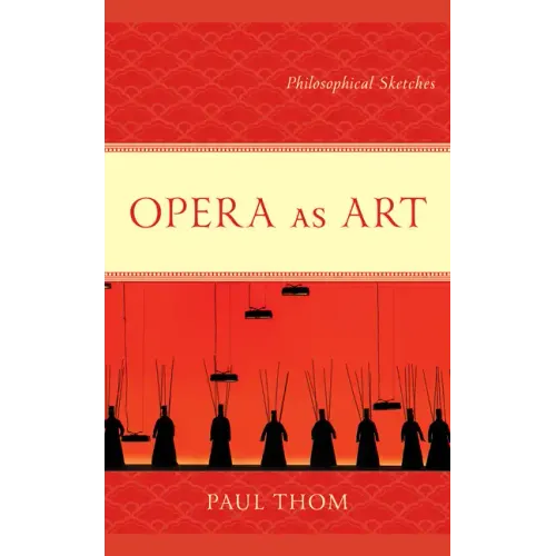 Opera as Art: Philosophical Sketches