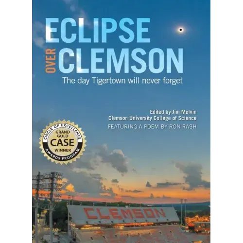 Eclipse over Clemson: The Day Tigertown Will Never Forget