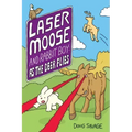Laser Moose and Rabbit Boy: As the Deer Flies: Volume 4