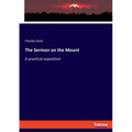 The Sermon on the Mount: A practical exposition