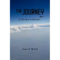 The Journey Part 2: Is This How It All Ends?