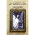 Mrs Bartlett And Her Class at the Metropolitan Tabernacle: A Biography by Her Son Edward Bartlett