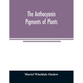 The anthocyanin pigments of plants