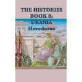 The Histories Book 8: Urania