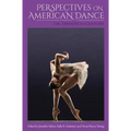 Perspectives on American Dance: The Twentieth Century