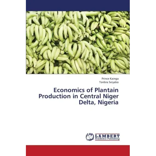 Economics of Plantain Production in Central Niger Delta, Nigeria