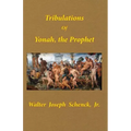 Tribulations of Yonah, the Prophet