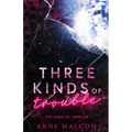 Three Kinds of Trouble