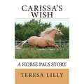 Carissa's Wish A Horse Pals Story