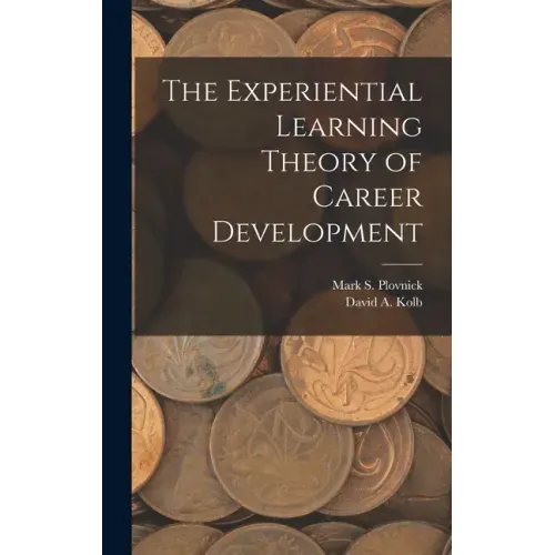 The Experiential Learning Theory of Career Development