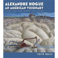 Alexandre Hogue: An American Visionary--Paintings and Works on Paper Volume 23