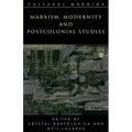 Marxism, Modernity and Postcolonial Studies