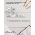 Write the Word on My Heart: A Bible Memorization Curriculum for Young Writers and Their Families