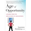 Age of Opportunity: Lessons from the New Science of Adolescence