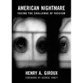 American Nightmare: Facing the Challenge of Fascism
