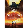 Rise of Influence: The Revised Version