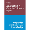 Collins GCSE Science 9-1: Aqa GCSE 9-1 Combined Science Trilogy Higher: Organise and Retrieve Your Knowledge