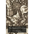The Book Of Fables: Reveries, Myths & Wanderings