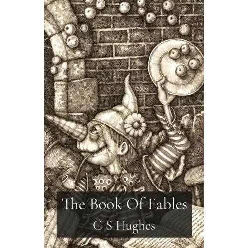 The Book Of Fables: Reveries, Myths & Wanderings