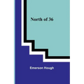 North of 36