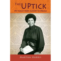 The UPtick: My Family from Slavery to Obama