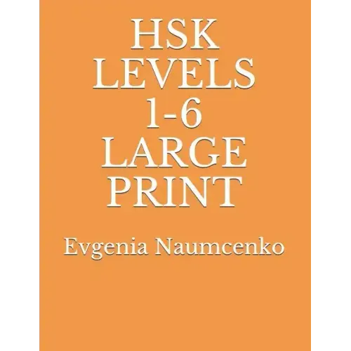 Hsk Levels 1-6 Large Print
