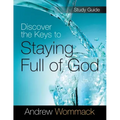 Discover the Keys to Staying Full of God Study Guide
